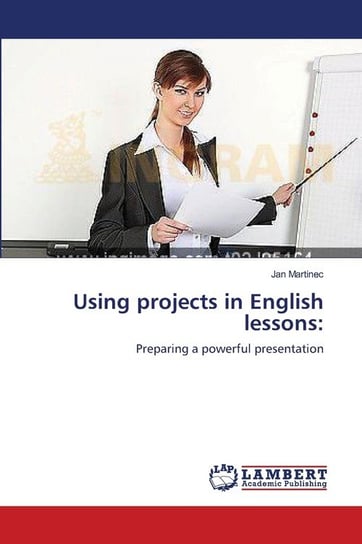 Using projects in English lessons Martinec Jan