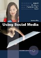 Using Social Media B1-B2. Coursebook with Audio CD King David, Lowe Susan, Pile Louise