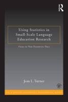 Using Statistics in Small-Scale Language Education Research Turner Jean (monterey Institute Of International Studies L.