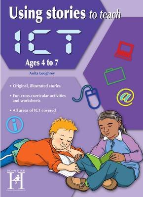 Using Stories to Teach ICT Ages 6-7 Loughrey Anita