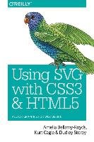 Using SVG with CSS3 and HTML5 Bellamy-Royds Amelia, Cagle Kurt