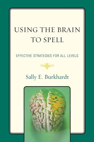 Using the Brain to Spell Burkhardt Sally E.