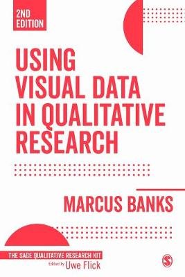 Using Visual Data in Qualitative Research Banks Marcus