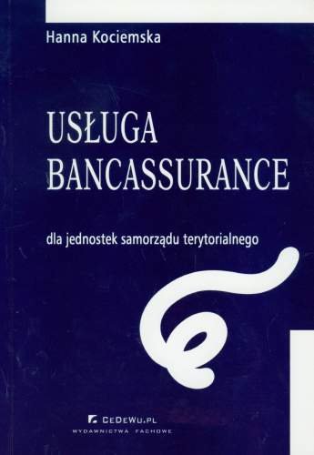 Usługa Bancassurance dla Jednostek Samorządu Terytorialnego Kociemska Hanna