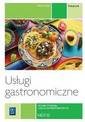 Usługi gastronomiczne HGT.12 WSiP Wydawnictwa Szkolne i Pedagogiczne