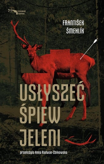 Usłyszeć śpiew jeleni - ebook epub Frantisek Smehlik