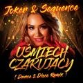 Uśmiech Czarujący (Dance 2 Disco Remix) Joker & Sequence