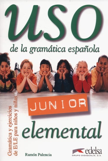 Uso de la gramatica espanola. Junior elemental Palencia Ramon