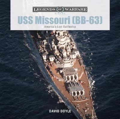USS Missouri (BB-63): America's Last Battleship David Doyle