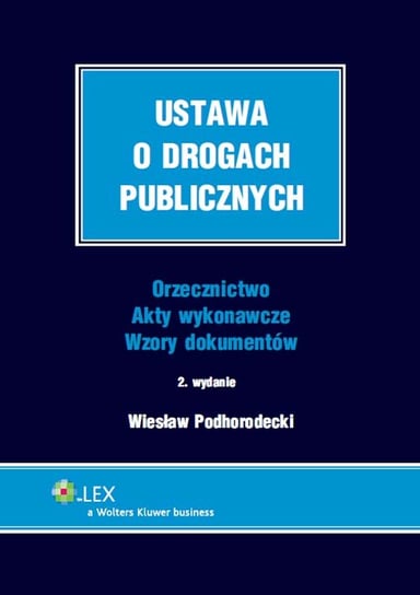 Ustawa o drogach publicznych Podhorodecki Wiesław