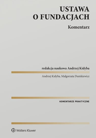 Ustawa o fundacjach. Komentarz - ebook epub Dumkiewicz Małgorzata, Kidyba Andrzej