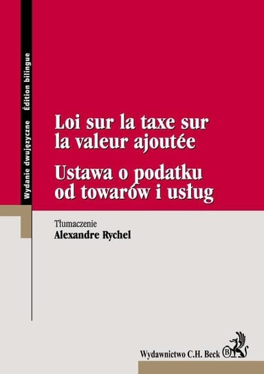 Ustawa o podatku od towarów i usług Loi sur la taxe sur la valeur ajoutee Rychel Alexandre