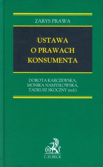 Ustawa o prawach konsumenta Karczewska Dorota, Namysłowska Monika
