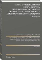 Ustawa o ubezpieczeniach obowiązkowych, Ubezpieczeniowym Funduszu Gwarancyjnym i Polskim Biurze Ubezpieczycieli Komunikacyjnych Opracowanie zbiorowe