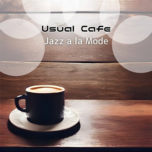 Usual Cafe Jazz a la Mode