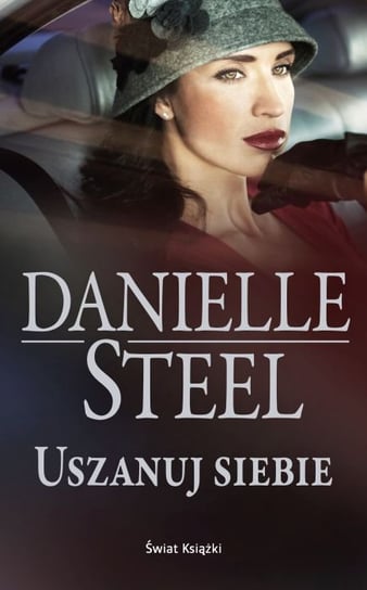 Uszanuj siebie Steel Danielle