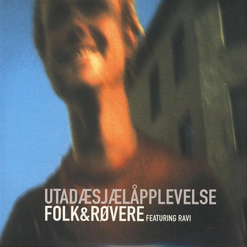 Utadæsjælåpplevelse Folk & Røvere