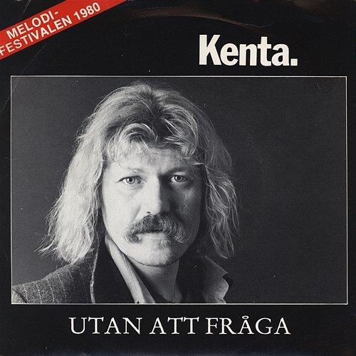 Utan att fråga Kenta