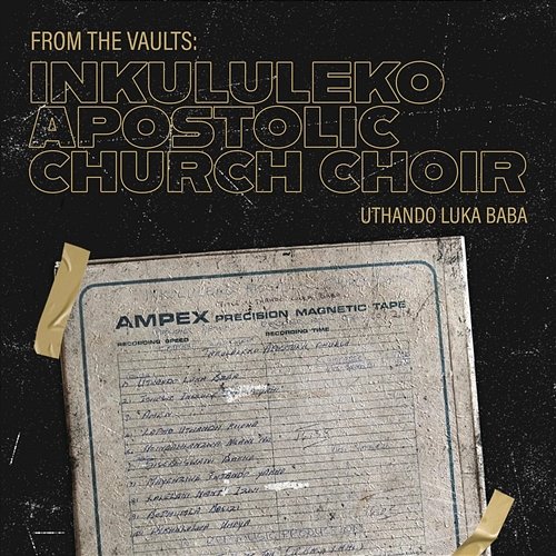 Uthando Luka Baba Inkululeko Apostolic Church Choir