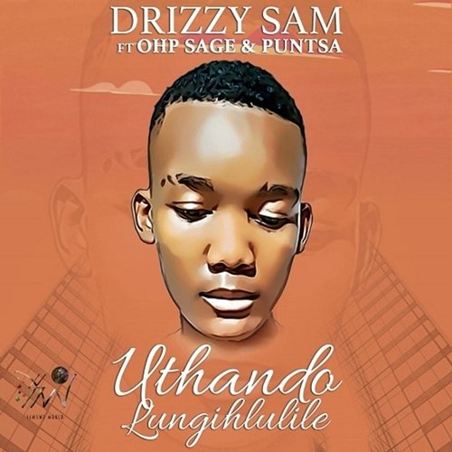 Uthando Lungihlulile Drizzy Sam (RSA) feat. Ohp Sage, Puntsa