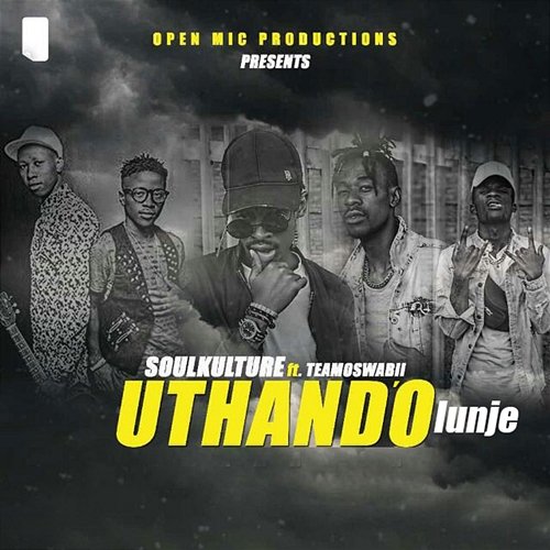 Uthando'lunje Soul Kulture feat. Teamoswabii