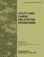 Utility and Cargo Helicopter Operations Department Of The Army U. S., Army Aviation Warfighting Center, Army Training Doctrine And Command