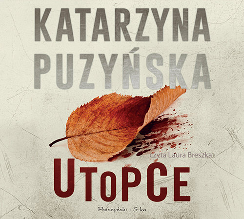 Utopce. Lipowo. Tom 5 Puzyńska Katarzyna