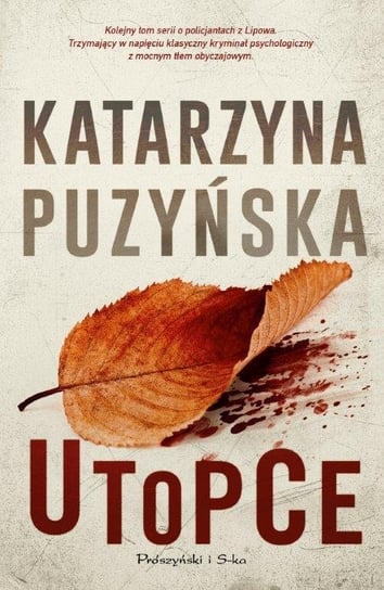 Utopce. Lipowo. Tom 5 Puzyńska Katarzyna