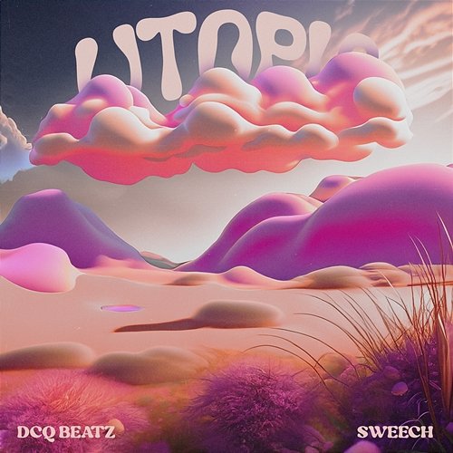 UTOPIA DCQ BEATZ, Sweech