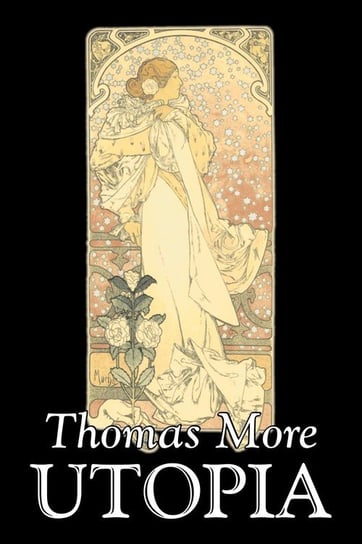 Utopia by Thomas More, Political Science, Political Ideologies, Communism & Socialism More Thomas