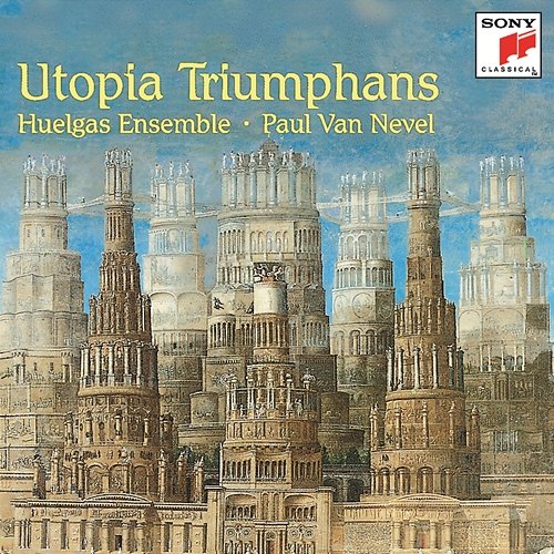 Utopia triumphans Paul Van Nevel - Huelgas Ensemble