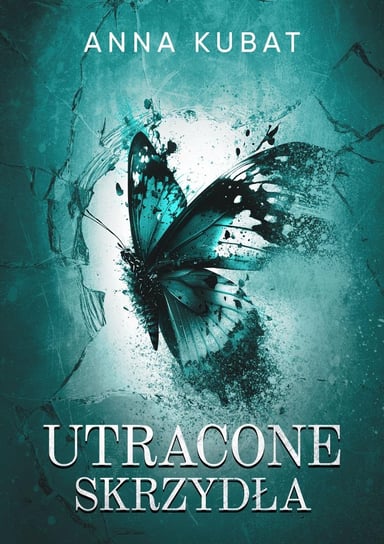 Utracone Skrzydła - ebook EPUB Anna Kubat