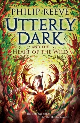 Utterly Dark and the Heart of the Wild David Fickling Books