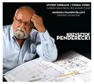 Utwory chóralne Chór Polskiego Radia, Penderecki Krzysztof