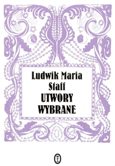 Utwory wybrane Sstaf Ludiwk Maria