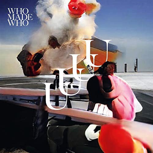 Uuuu WhoMadeWho