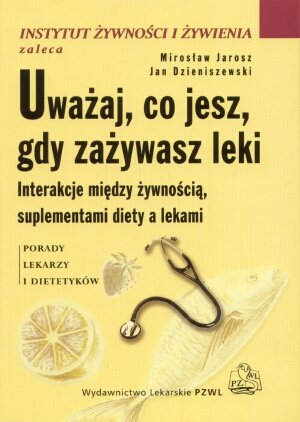 Uważaj, co Jesz, gdy Zażywasz Leki Mirosław Jarosz, Dzieniszewski Jan