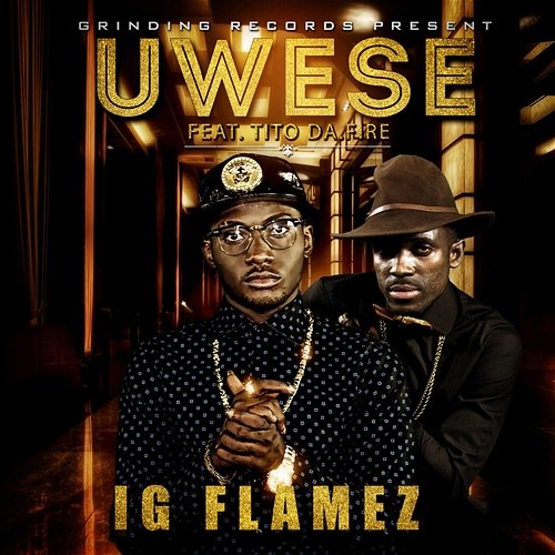 Uwese IG Flamez feat. Tito Da.Fire