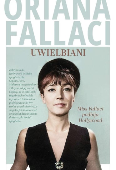 Uwielbiani. Miss Fallaci podbija Hollywood - ebook epub Fallaci Oriana