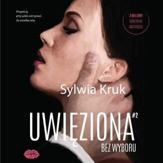 Uwięziona. Bez wyboru - audiobook Kruk Sylwia