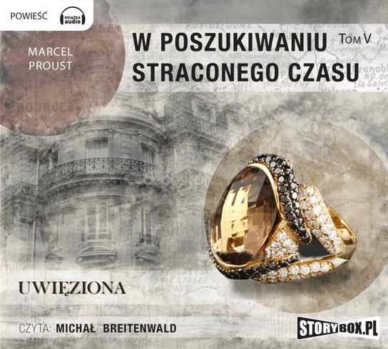 Uwięziona. W poszukiwaniu straconego czasu. Tom 5 - audiobook Proust Marcel