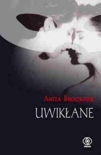 Uwikłane Brookner Anita