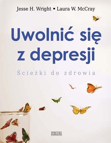 Uwolnić się z depresji Wright Jesse H., McCray Laura W.