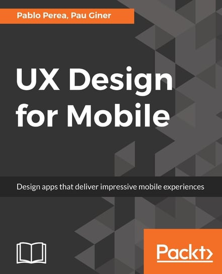 UX Design for Mobile - ebook epub Perea Pablo, Giner Pau