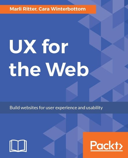 UX for the Web Ritter Marli, Winterbottom Cara