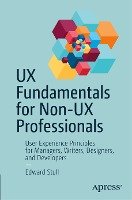 UX Fundamentals for Non-UX Professionals Stull Edward