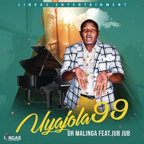 Uyajola 99 Dr Malinga feat. Jub Jub