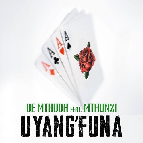 Uyang'funa De Mthuda feat. Mthunzi