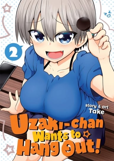 Uzaki-chan Wants to Hang Out! Volume 2 Opracowanie zbiorowe