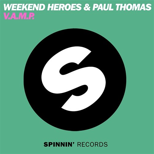 V.A.M.P. Paul Thomas & Weekend Heroes